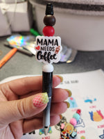 Mama Needs Coffee Silicone Beaded Pen or Keychain